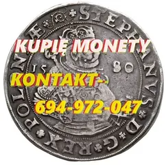 Kupię MONETY kolekcje monet srebrne,złote,okolicznościowe oraz ANTYKI,MILITARIA kontakt 694972047