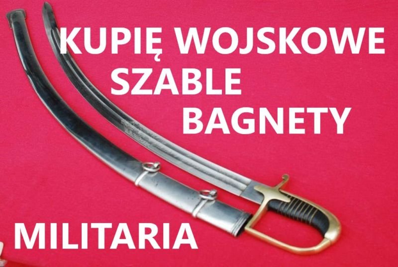 Kupię wojskowe medale,ordery,odznaki,odznaczenia,szable,bagnety,militaria oraz ANTYKI kontakt 694972047